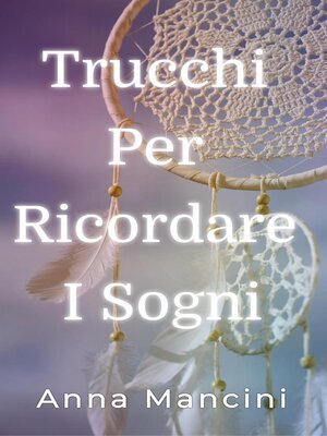 cover image of Trucchi Per Ricordare I Sogni